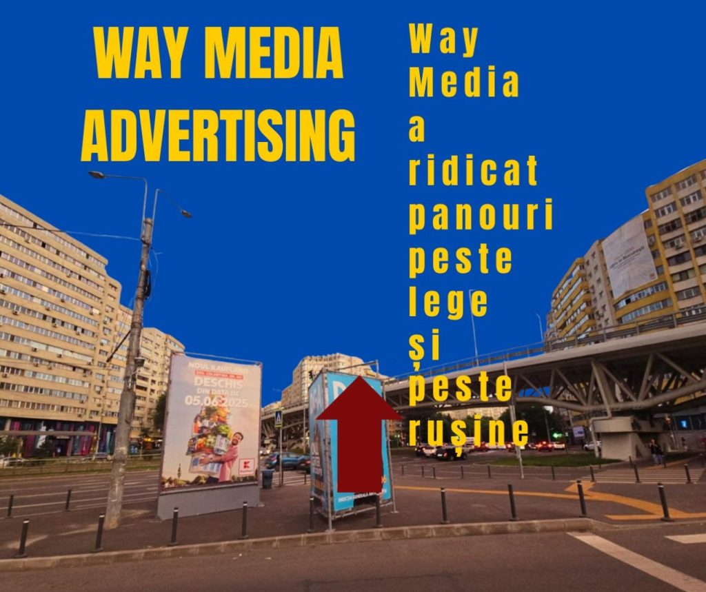 Way Advertise Production SRL: Antoanela Vasilescu și controversa publicității fără avize în 2025